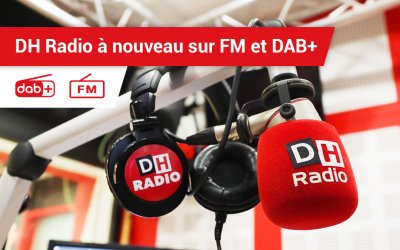 DH Radio retrouve ses réseaux de diffusion FM et DAB+