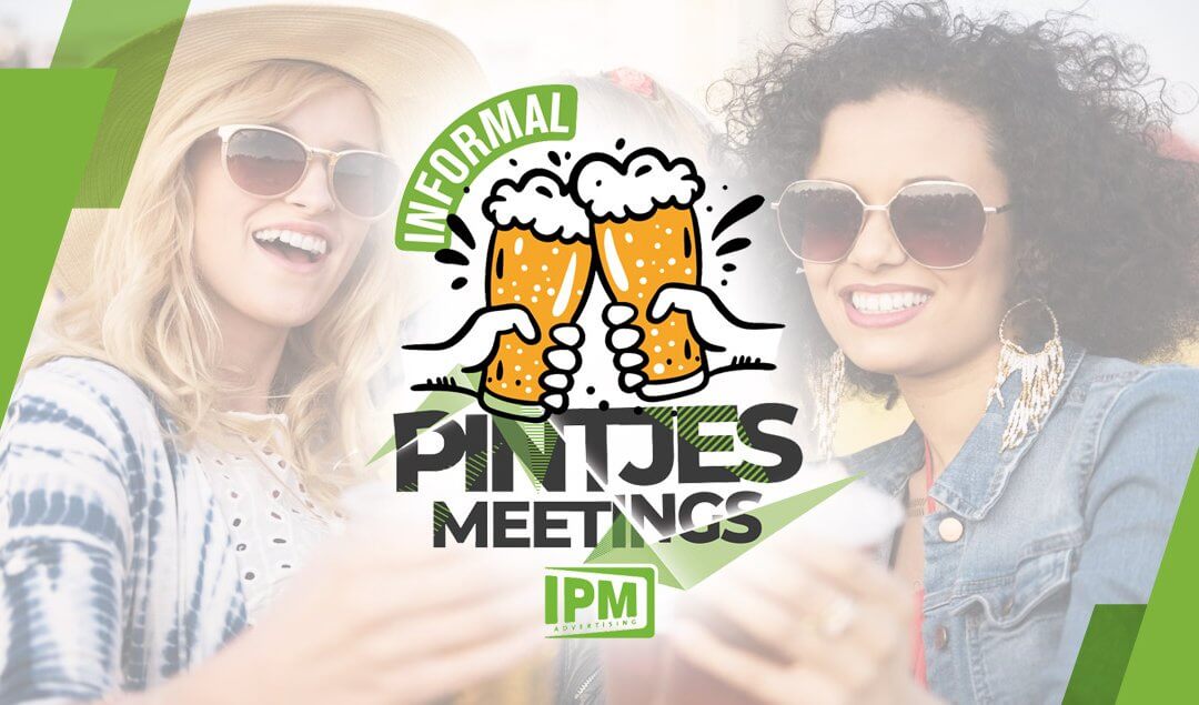 The Informal Pintjes Meetings by IPM: join our super cool afterwork!