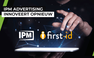 IPM Advertising innoveert opnieuw en implementeert als eerste  de First-id identificatie in België!