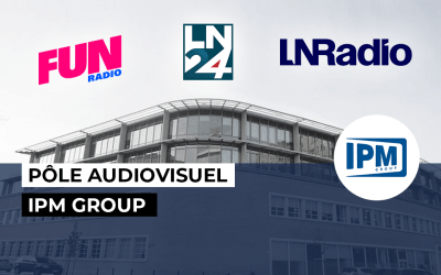 Fun Radio, LN Radio, LN24 : un pôle IPM en pleine effervescence